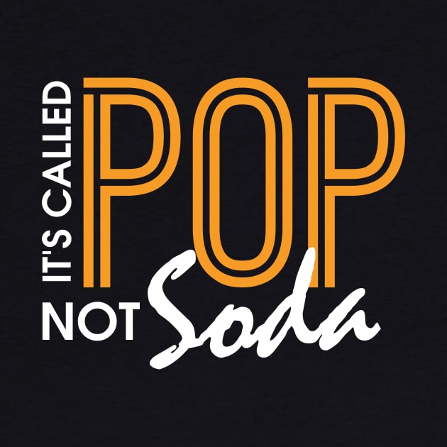 Funny It's Called Pop Not Soda Sarcastic Joke by theperfectpresents